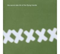 Flying Lizards - The Secret Dub Life Of The Flying Lizards