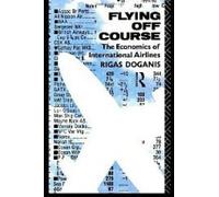 Flying Off Course: The Economics of International Airlines