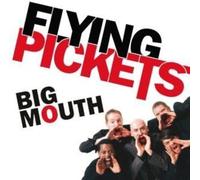 Flying Pickets - Big Mouth