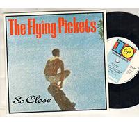 FLYING PICKETS - FLYING PICKETS - SO CLOSE - 7 inch vinyl / 45