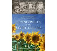 FLYING POETS & other STORYTELLERS : On Love Lost, Love Regained, Grief, Regret, Despair and Hope Restored