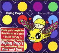 Flying Pops - Dim And Dad [French Import]