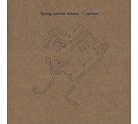 Flying Saucer Attack - Mirror