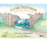 Flying Scotsman and the Best Birthday Ever