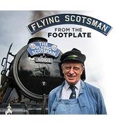 Flying Scotsman From the Footplate