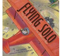 Flying Solo: How Ruth Elder Soared into America's Heart