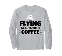 Flying Starts with Coffee Long Sleeve T-Shirt