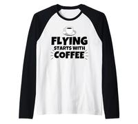 Flying Starts with Coffee Raglan Baseball Tee