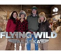 Flying Wild Alaska - Season 1