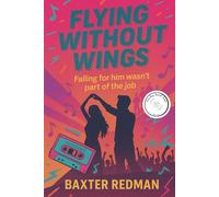 Flying Without Wings (The Boy Band Saga)