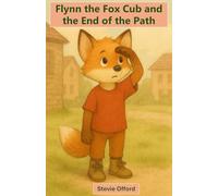 Flynn the Fox Cub and the End of the Path (A Service Child)