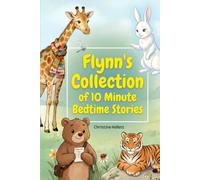 Flynn's Collection Of 10 Minute Bedtime Stories
