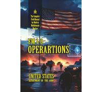 FM 3-0 OPERARTIONS: [Annotated] The Complete Field Manual for Modern Multidomain Warfare