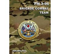 FM 3-96 Brigade Combat Team: January 2021