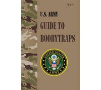 FM 5-31 U.S. Army Guide to Boobytraps