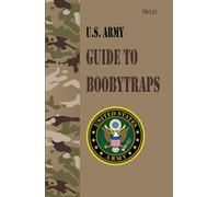 FM 5-31 U.S. Army Guide to Boobytraps
