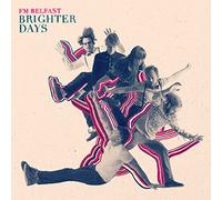 Fm Belfast - Brighter Days [VINYL]
