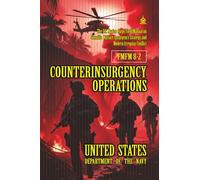 FMFM 8-2 Counterinsurgency Operations: [Annotated] The U.S. Marine Corps Field Manual on Guerrilla Warfare, Insurgency Strategy, and Modern Irregular ... Force Manual Official Doctrine Library)