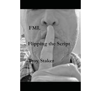 FML - Flipping the Script