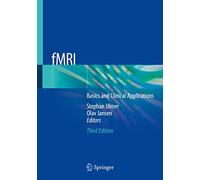 fMRI: Basics and Clinical Applications