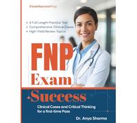 FNP Exam Success: Clinical Cases and Critical Thinking for a First-Time Pass