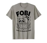 FOBI Fear of Being Included Pet Owner Cute Raccoon Lover T-Shirt