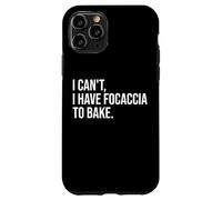Focaccia Bread Baking Funny Foodie Bake Humor Case for iPhone 11 Pro