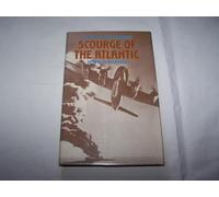 Focke-Wulf Condor: Scourge of the Atlantic