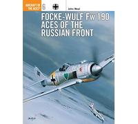 Focke-Wulf Fw 190 Aces of the Russian Front: No. 6 (Aircraft of the Aces)
