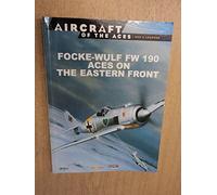 FOCKE-WULF FW 190 ACES ON THE EASTERN FRONT
