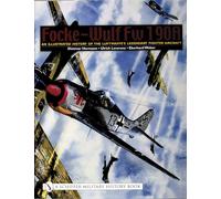 Focke-Wulf Fw 190A: An Illustrated History of the Luftwaffe's Legendary Fighter Aircraft