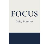 FOCUS: A 90-Day Planner for Focus and Executive Function in Professionals - Created for ADHD Minds (Patch & Penny Focus Series)