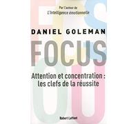 Focus: Attention et concentration : les clefs de la réussite