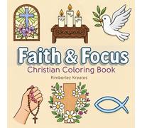 Focus & Faith Christian Coloring Book: A bold and simple coloring book for relaxation, devotion and connection to god