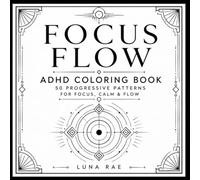 Focus Flow: A Premium ADHD Coloring Journey for Focus, Calm & Flow