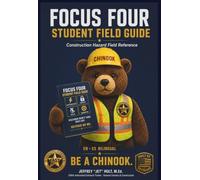 Focus Four - Student Field Guide: Construction Hazard Reference for the Field · EN/ES Bilingual (FAST Construction Field Manual Series)