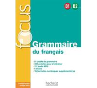 Focus - Grammaire du français B1-B2: FOCUS Grammaire B1 / B2 - Audio téléchargeable