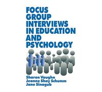 Focus Group Interviews in Education and Psychology