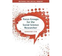 Focus Groups for the Social Science Researcher (Methods for Social Inquiry)