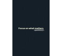 Focus Notebook: For Clear Thinking and Purposeful Note-Taking