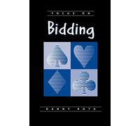 Focus on Bidding