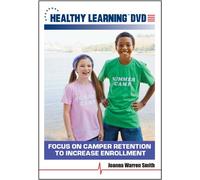 Focus on Camper Retention to Increase Enrollment