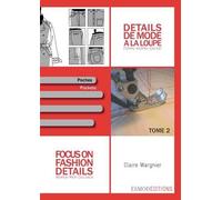Focus on Fashion Details 2: Women-Men-Children by Claire Wargnier (Paperback,...