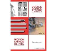 FOCUS ON FASHION DETAILS 2 By Claire Wargnier (Paperback / softback)