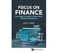 Focus On Finance: Everything You Need To Know About Financial Management