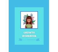 Focus on Growth: Growth Workbook: Your Growth. Your Way.