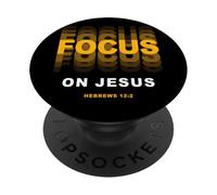 Focus on JESUS - Christian Faith Inspirational Reminder PopSockets Adhesive PopGrip
