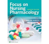 Focus on Nursing Pharmacology