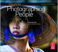 Focus On Photographing People: Focus on the Fundamentals: Focus on the Fundamentals (Focus On Series)