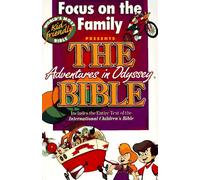 Focus on the Family Presents the Bible: Includes the Entire Text of the International Children's Bible (Adventures in Odyssey)